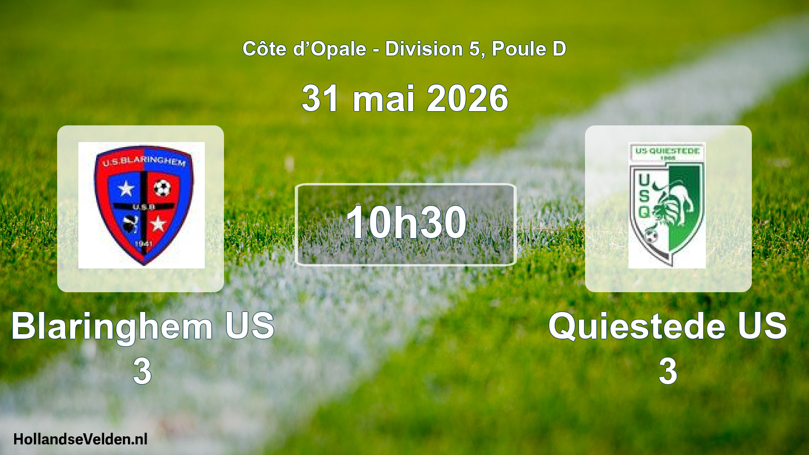 Scheduled Match: Blaringhem US 3 - Quiestede US 3 (31 May 2026)