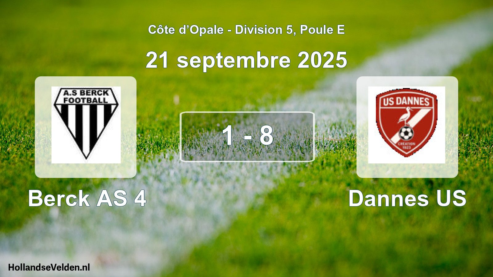 Total number of matches played: Berck AS 4 - Dannes US 1 - 8 (21 September 2025)