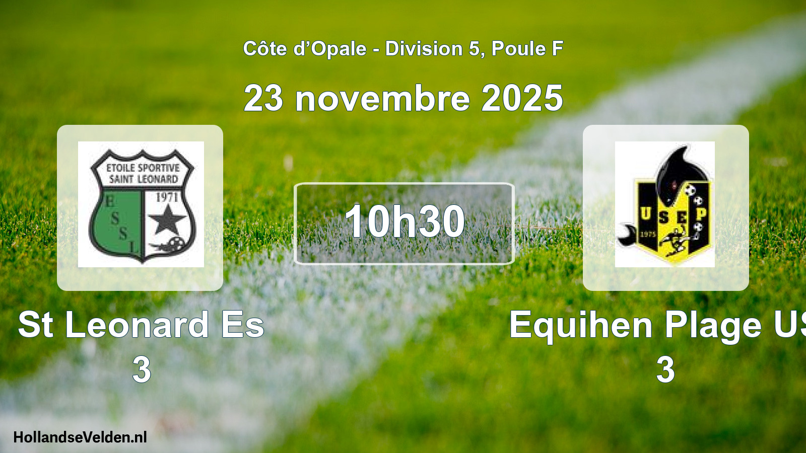 Scheduled Match: St Leonard Es 3 - Equihen Plage US 3 (23 November 2025)