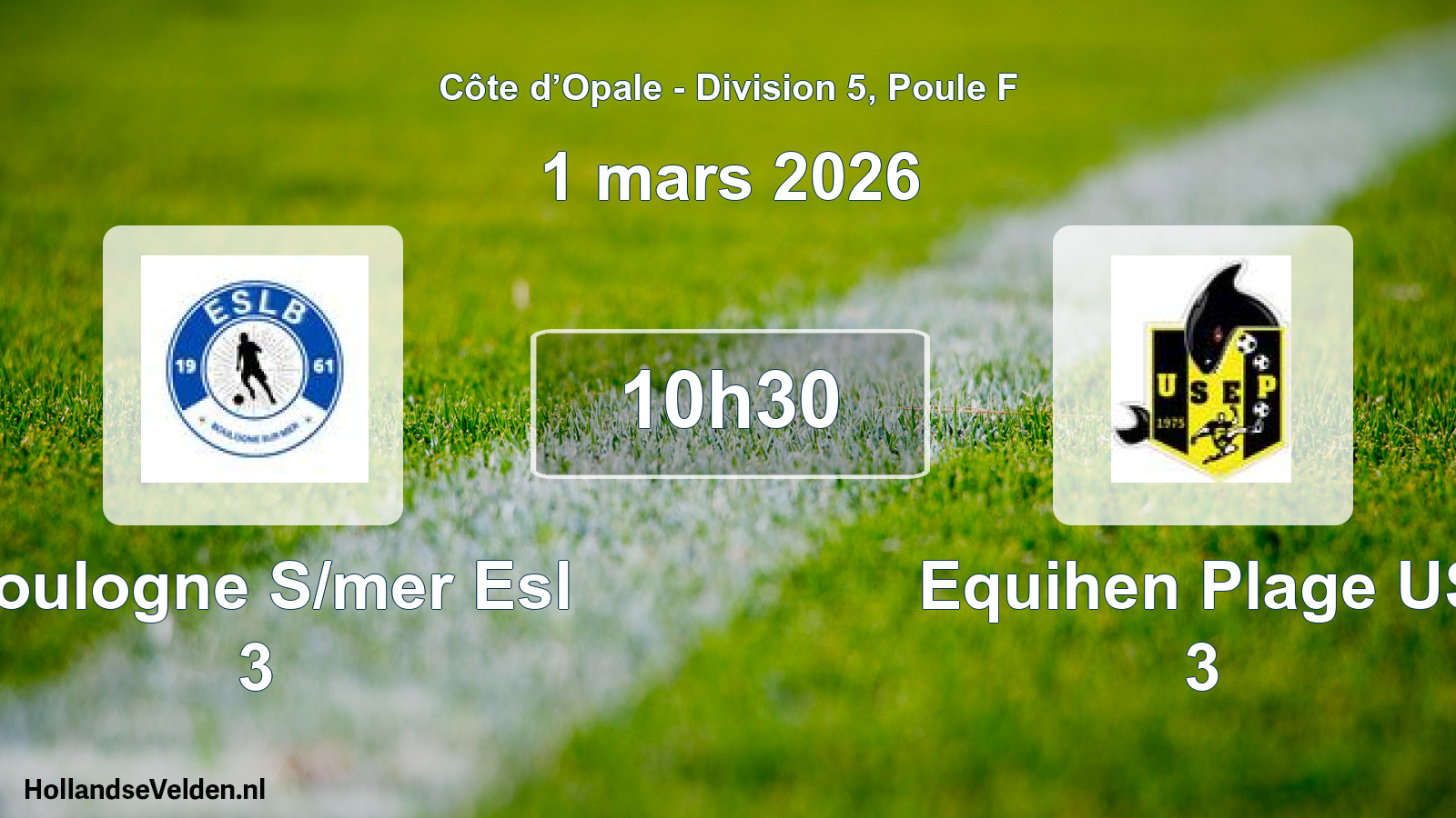 Match programmé: Boulogne S/mer Esl 3 - Equihen Plage US 3 (1 mars 2026)