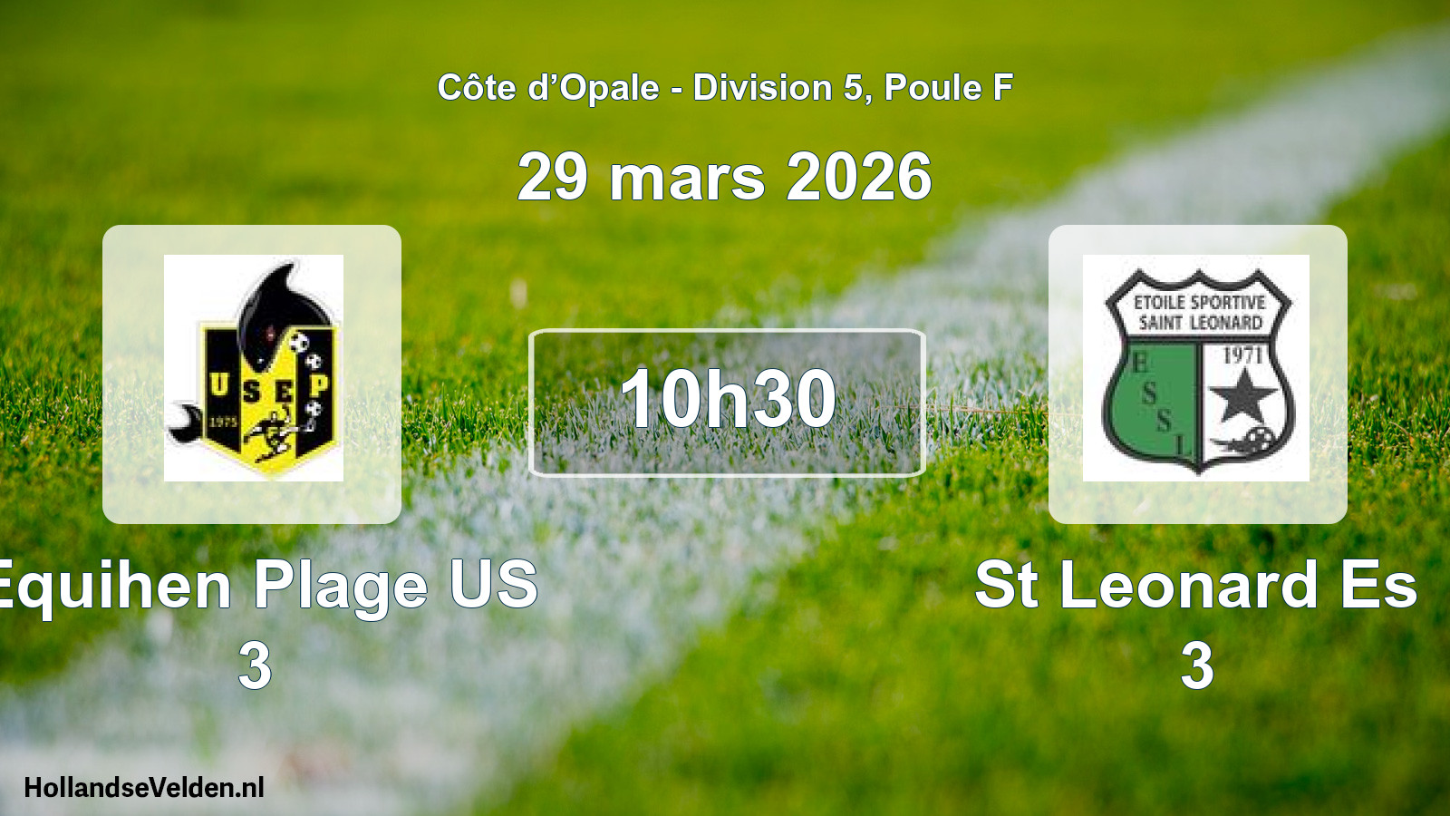 Match programmé: Equihen Plage US 3 - St Leonard Es 3 (29 mars 2026)