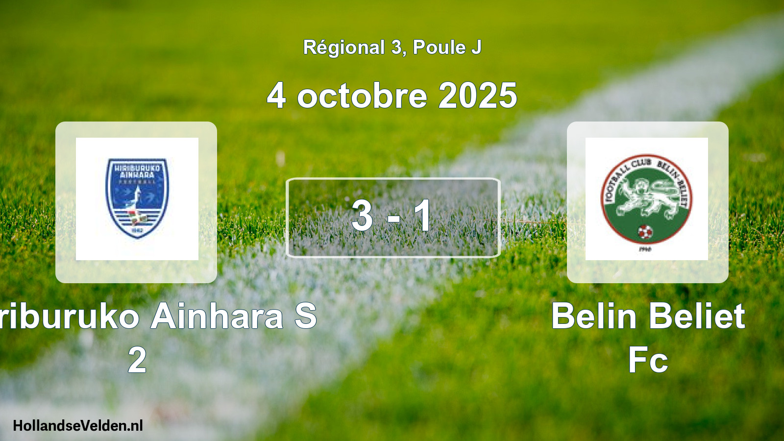 Total number of matches played: Hiriburuko Ainhara S 2 - Belin Beliet Fc 3 - 1 (4 October 2025)