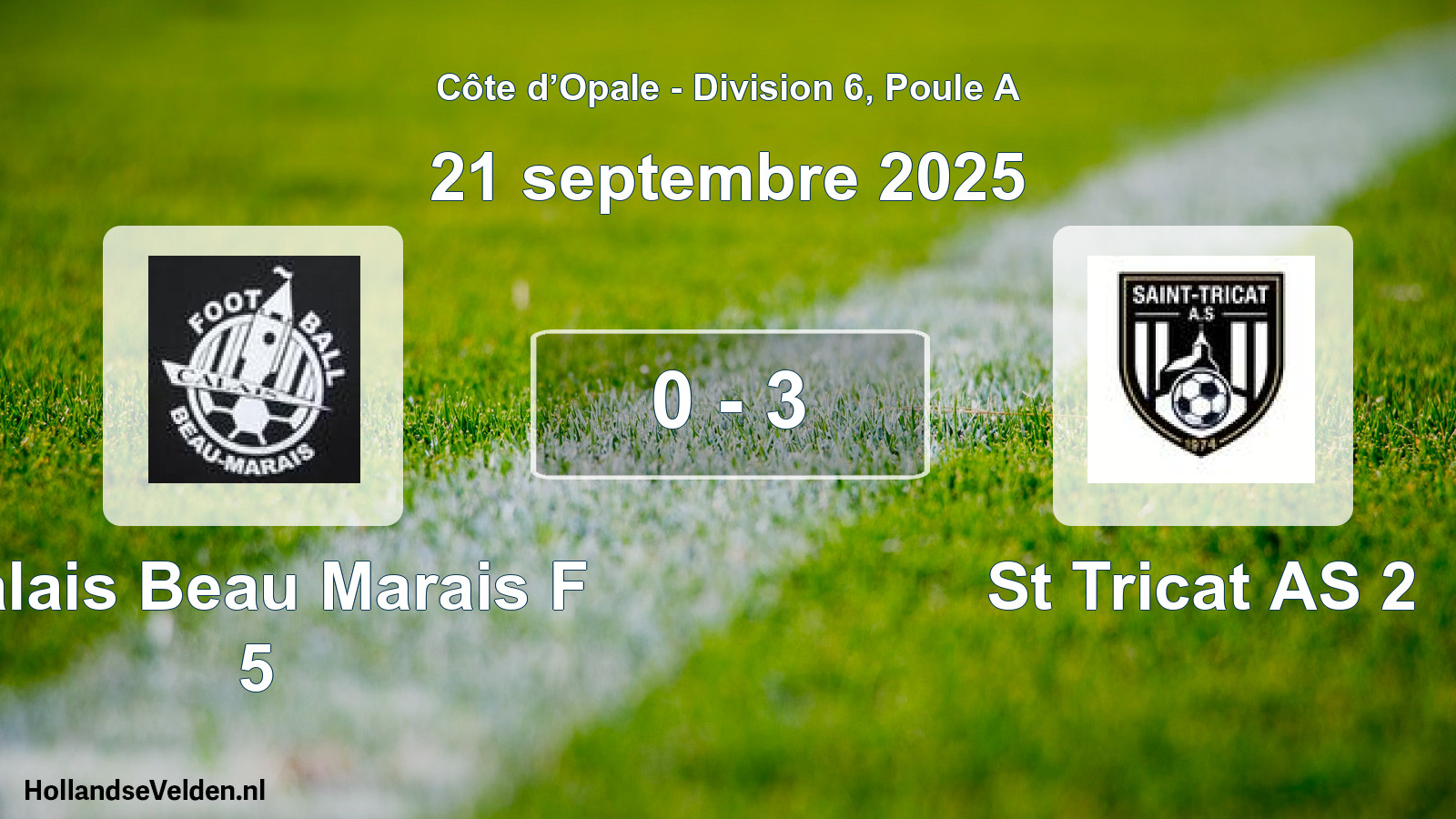Match joué: Calais Beau Marais F 5 - St Tricat AS 2 0 - 3 (21 septembre 2025)