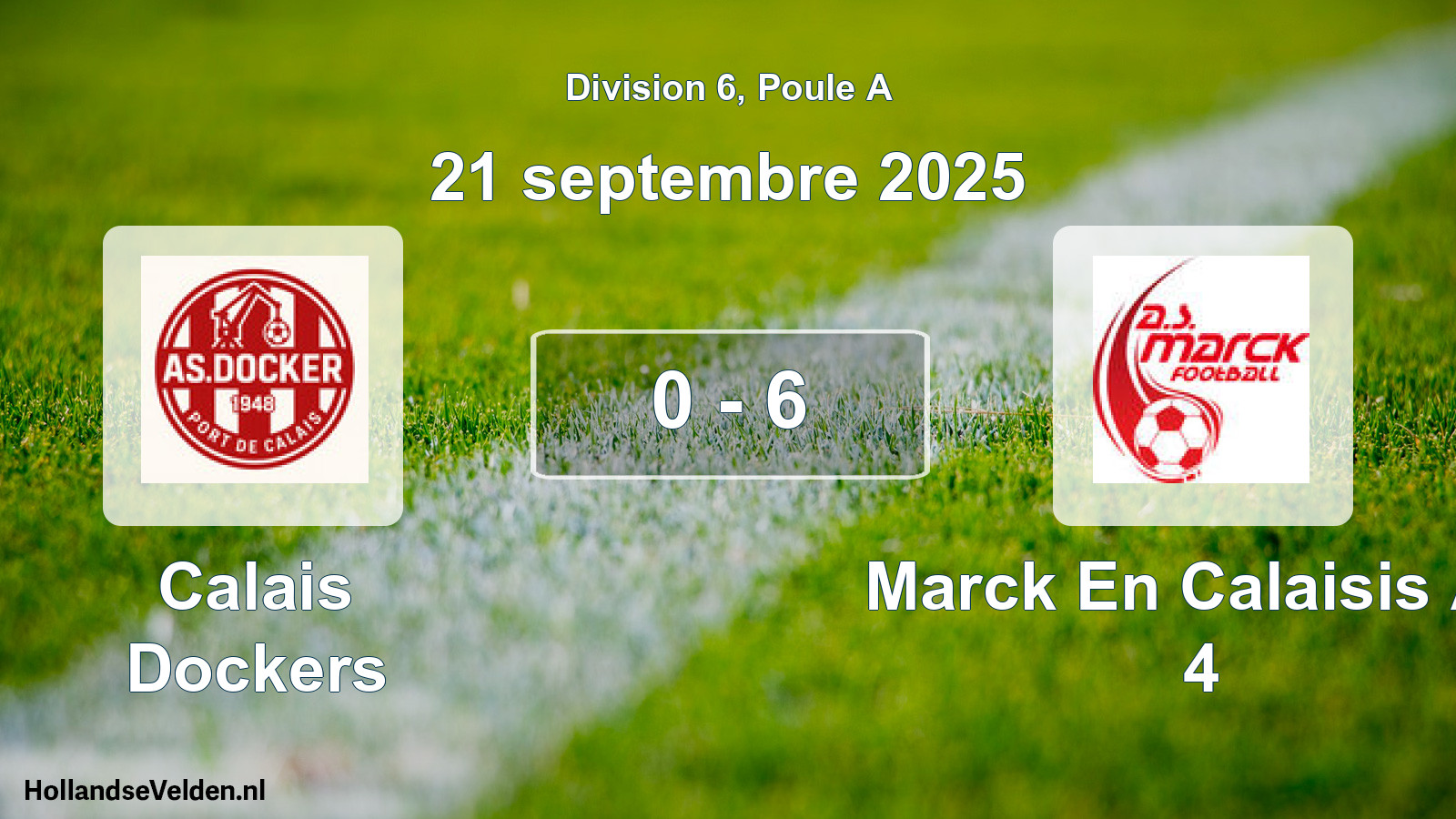 Gespeelde wedstrijd: Calais Dockers - Marck En Calaisis AS 4 0 - 6 (21 september 2025)