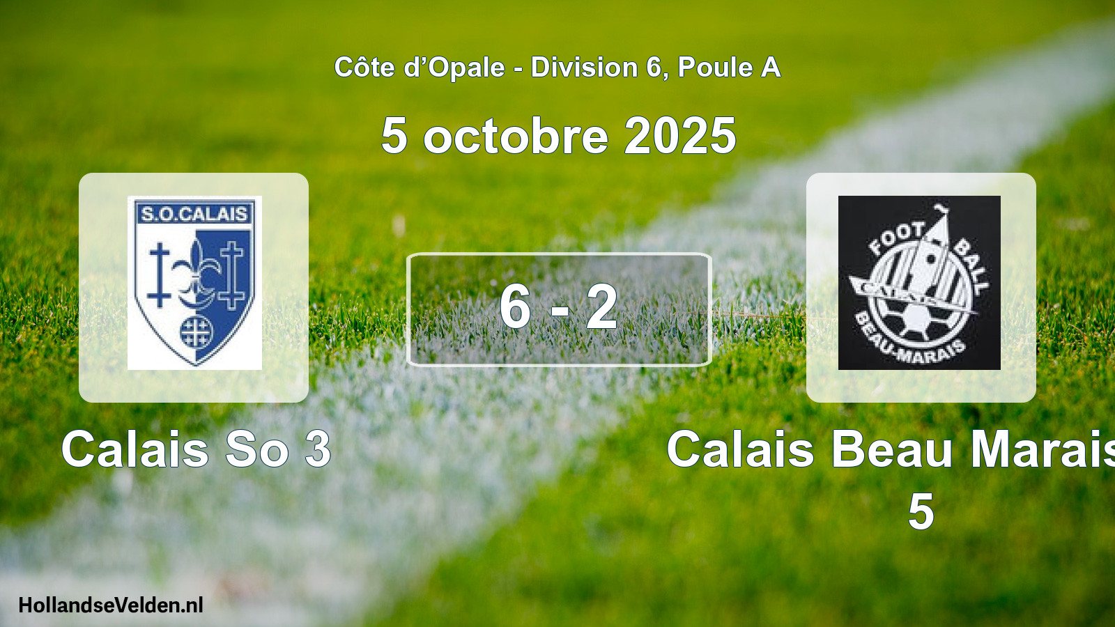 Total number of matches played: Calais So 3 - Calais Beau Marais F 5 6 - 2 (5 October 2025)