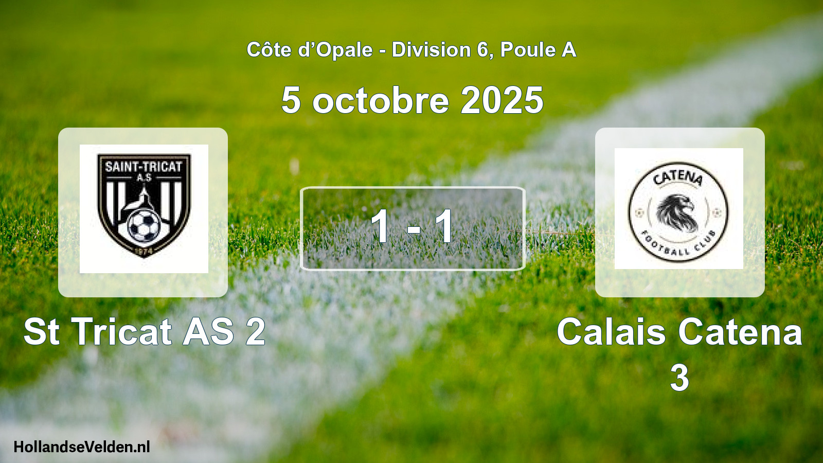 Match joué: St Tricat AS 2 - Calais Catena 3 1 - 1 (5 octobre 2025)