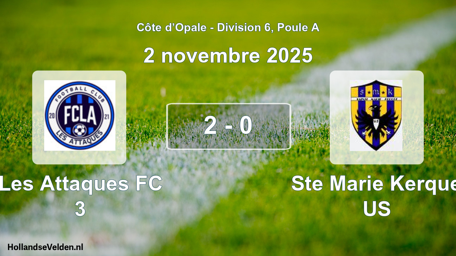 Match joué: Les Attaques FC 3 - Ste Marie Kerque US 2 - 0 (2 novembre 2025)