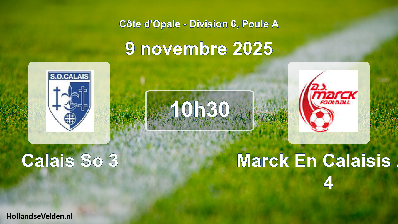 Scheduled Match: Calais So 3 - Marck En Calaisis AS 4 (9 November 2025)