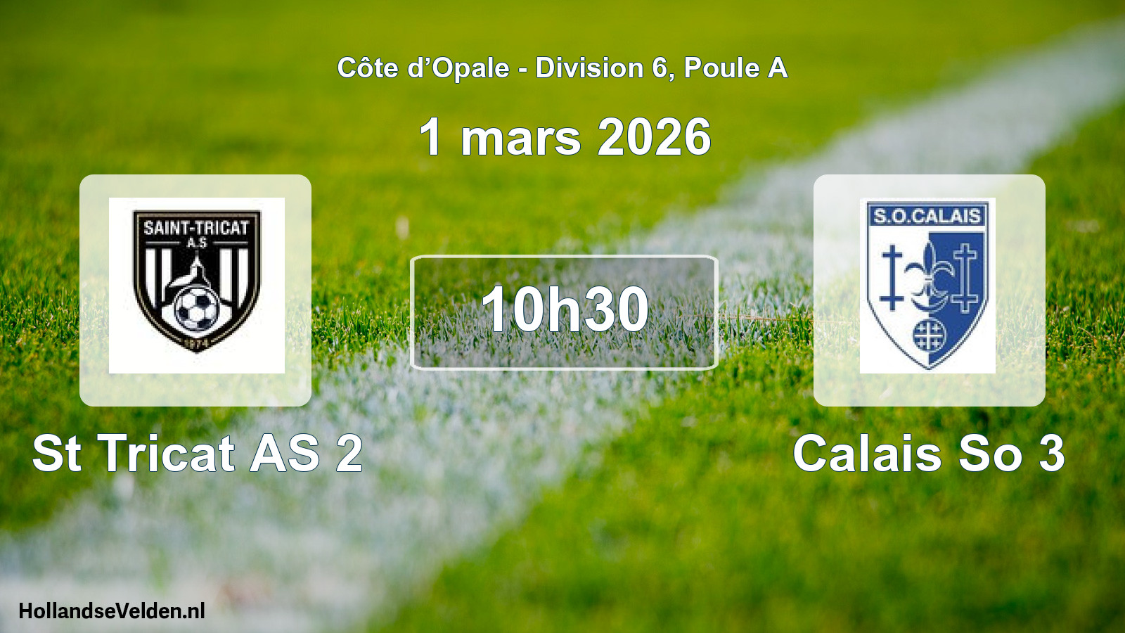 Scheduled Match: St Tricat AS 2 - Calais So 3 (1 March 2026)