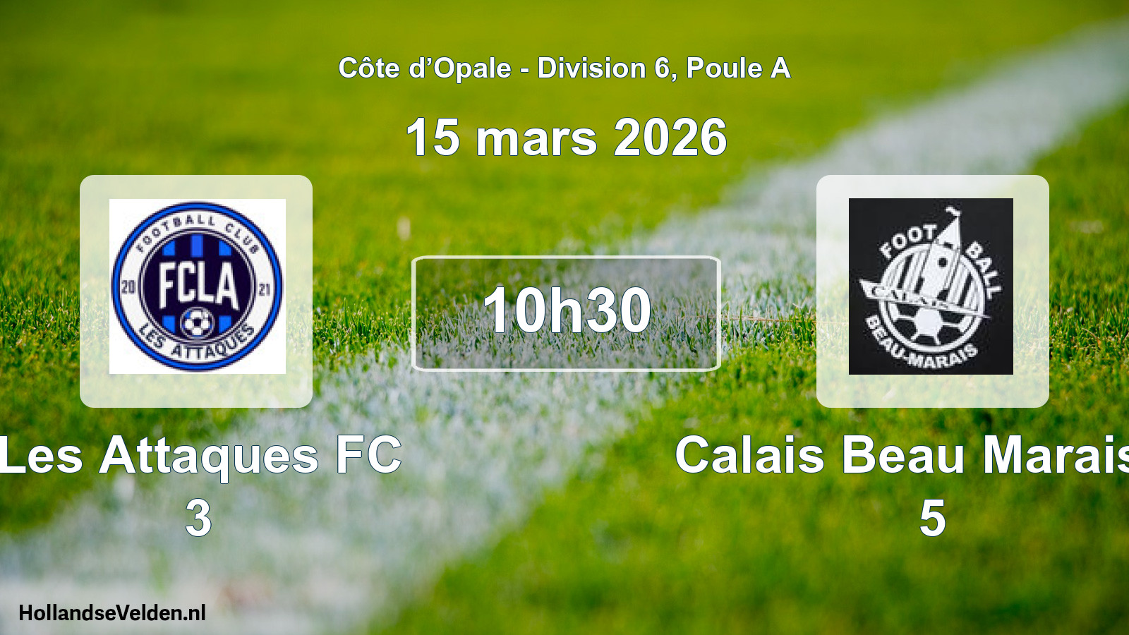 Match programmé: Les Attaques FC 3 - Calais Beau Marais F 5 (15 mars 2026)