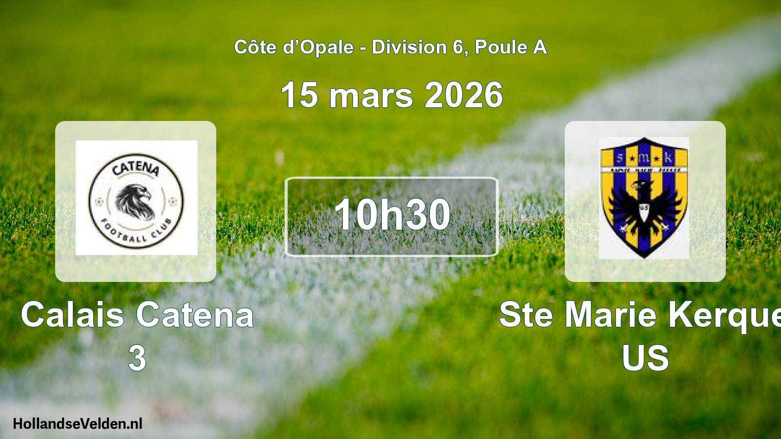 Match programmé: Calais Catena 3 - Ste Marie Kerque US (15 mars 2026)