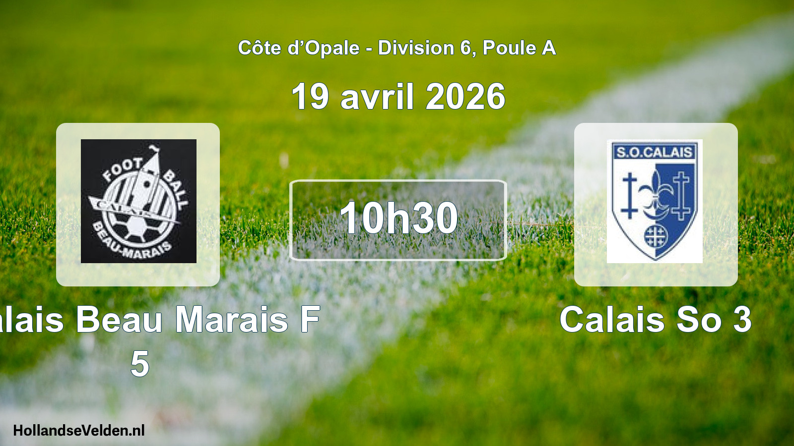 Scheduled Match: Calais Beau Marais F 5 - Calais So 3 (19 April 2026)