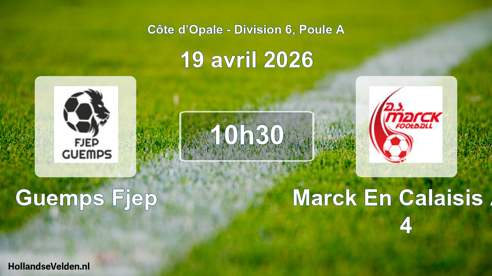 Scheduled Match: Guemps Fjep - Marck En Calaisis AS 4 (19 April 2026)