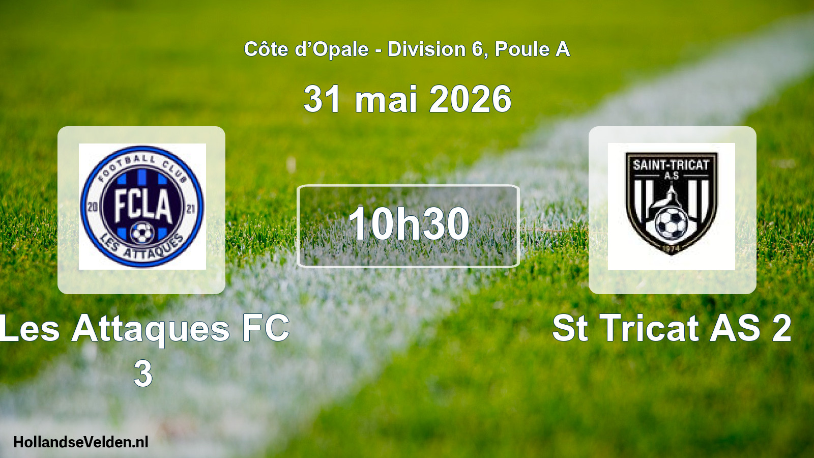 Match programmé: Les Attaques FC 3 - St Tricat AS 2 (31 mai 2026)