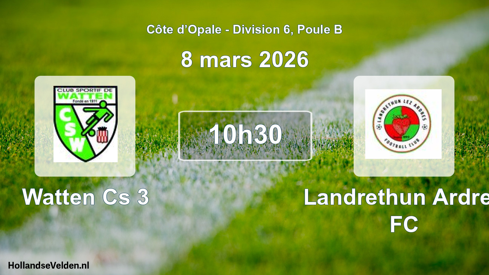 Match programmé: Watten Cs 3 - Landrethun Ardres FC (8 mars 2026)