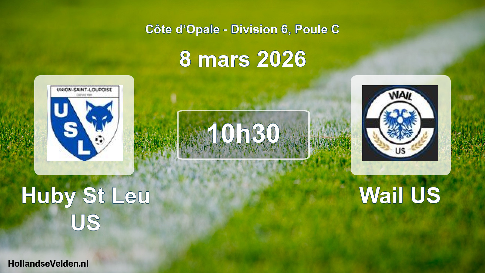 Scheduled Match: Huby St Leu US - Wail US (8 March 2026)