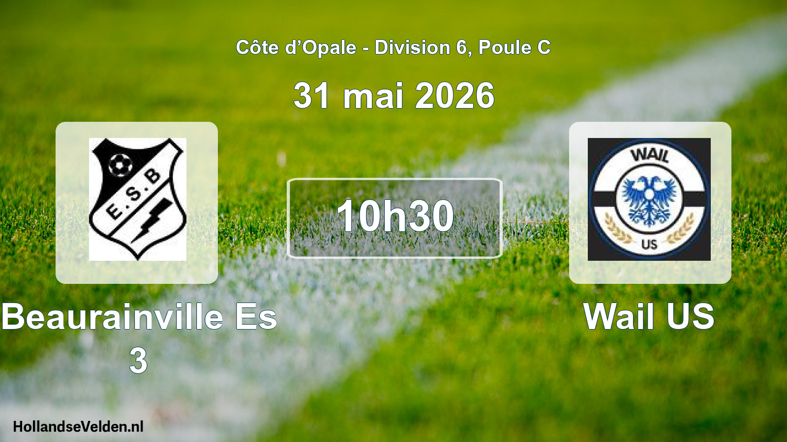 Match programmé: Beaurainville Es 3 - Wail US (31 mai 2026)