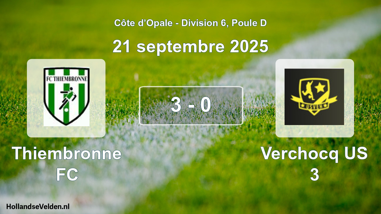 Total number of matches played: Thiembronne FC - Verchocq US 3 3 - 0 (21 September 2025)