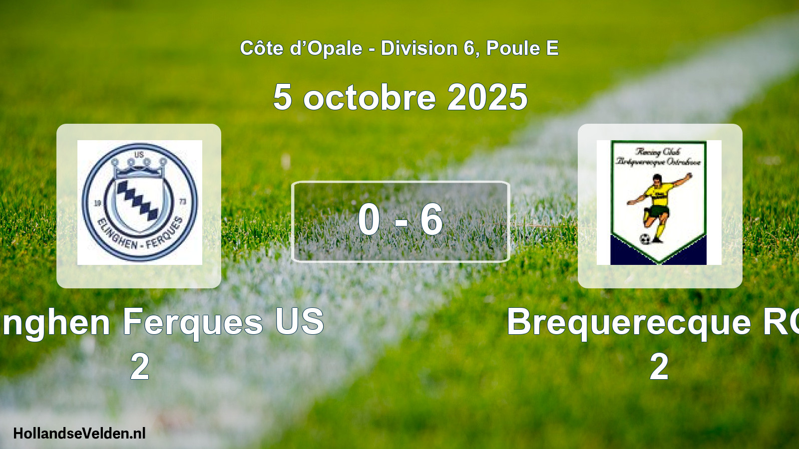 Match joué: Elinghen Ferques US 2 - Brequerecque RC 2 0 - 6 (5 octobre 2025)