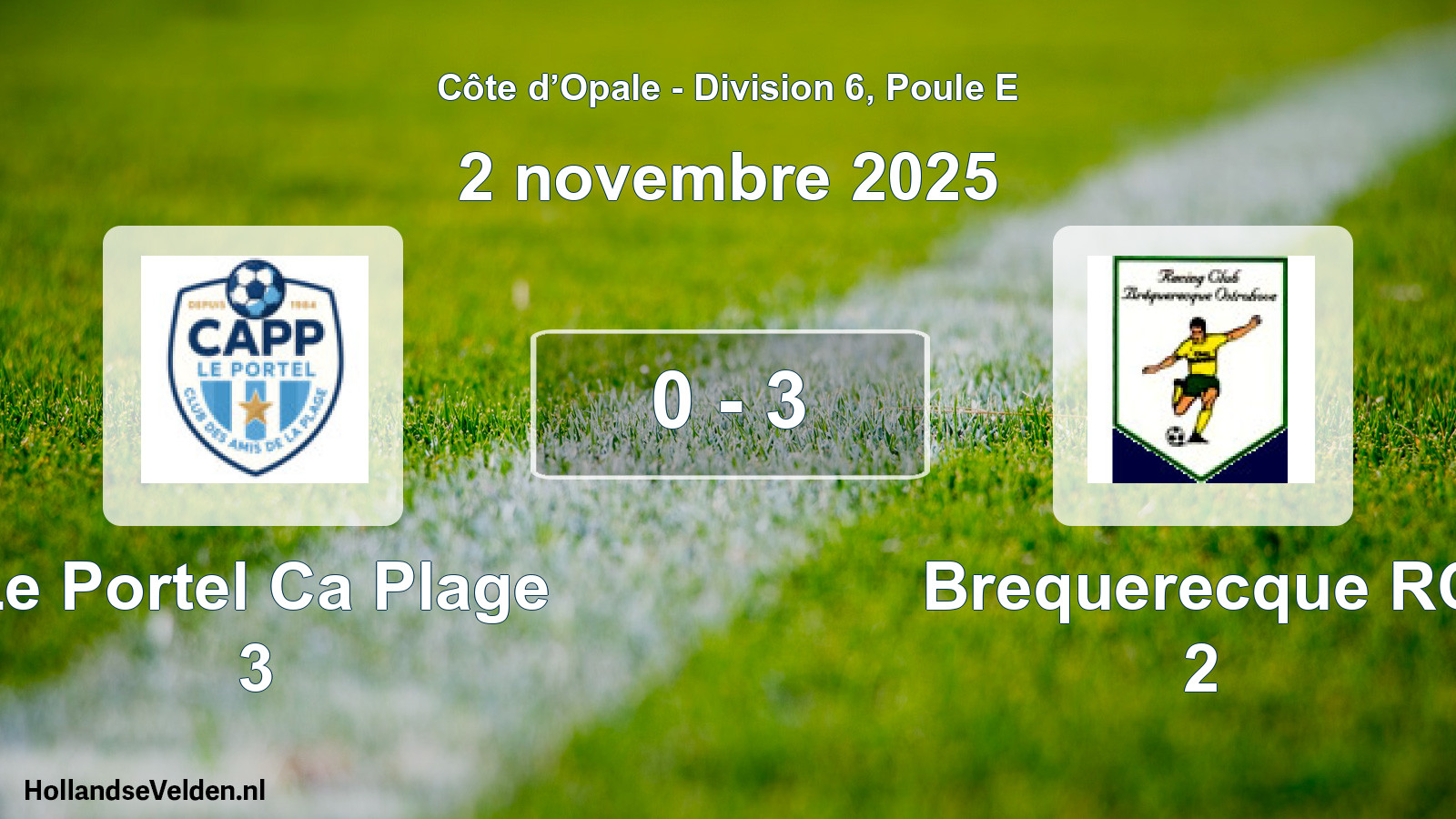 Gespeelde wedstrijd: Le Portel Ca Plage 3 - Brequerecque RC 2 0 - 3 (2 november 2025)