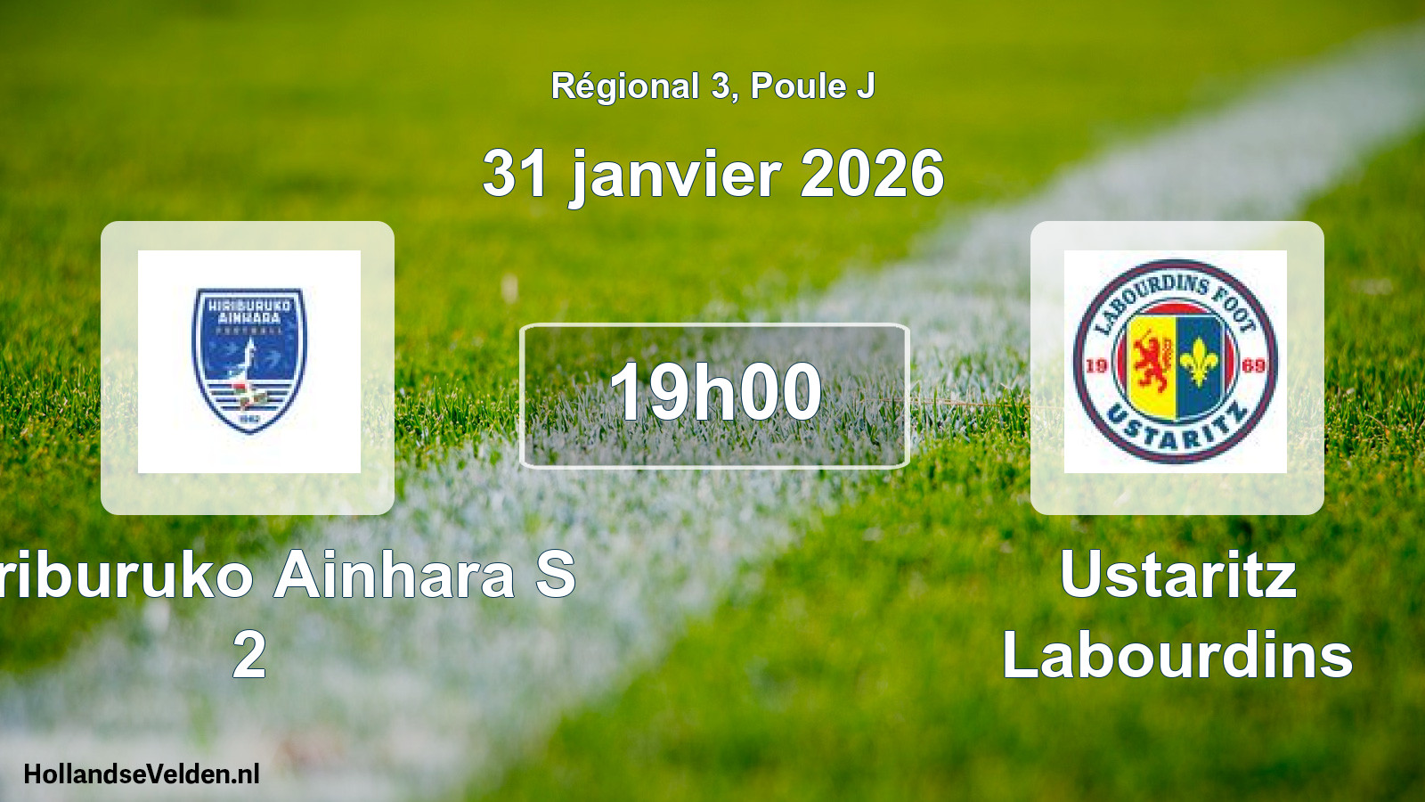 Geplande wedstrijd: Hiriburuko Ainhara S 2 - Ustaritz Labourdins (31 janvier 2026)