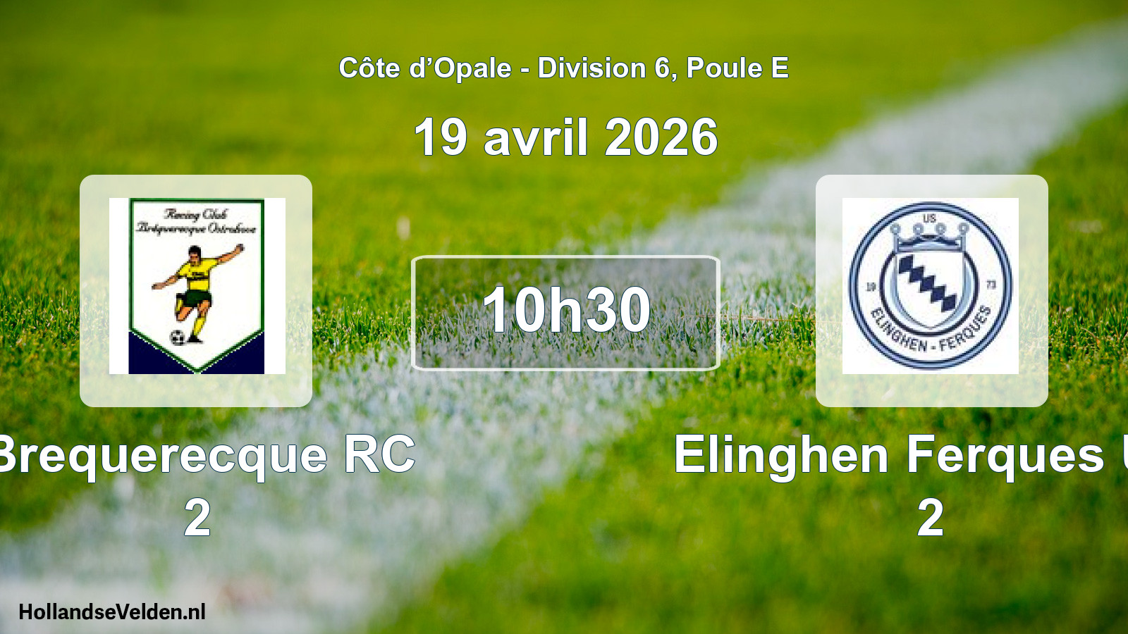 Match programmé: Brequerecque RC 2 - Elinghen Ferques US 2 (19 avril 2026)