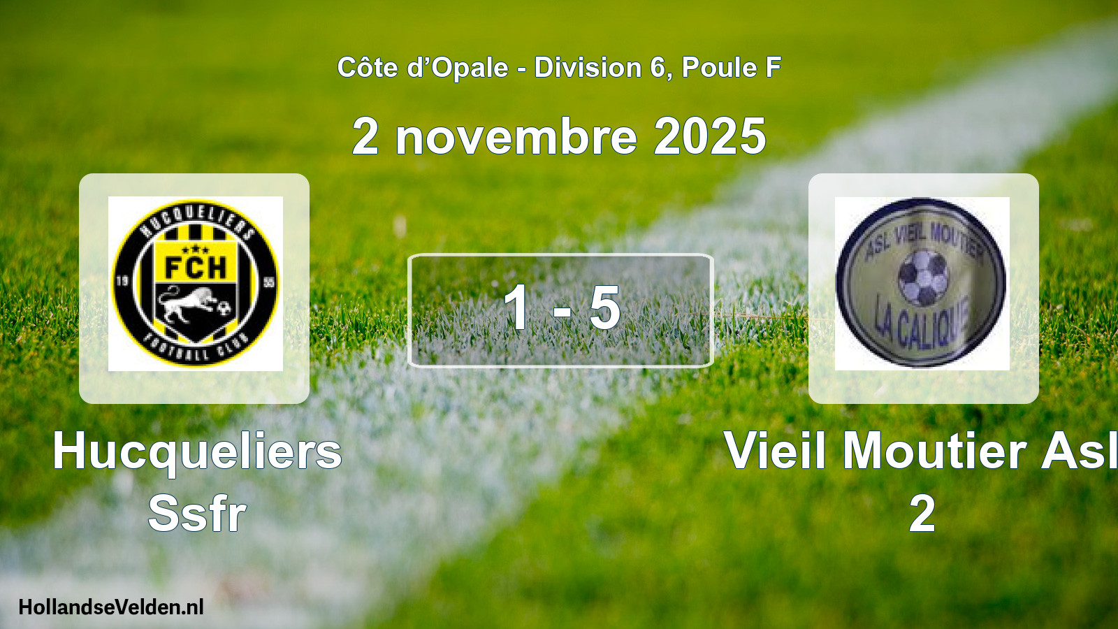 Total number of matches played: Hucqueliers Ssfr - Vieil Moutier Asl 2 1 - 5 (2 November 2025)