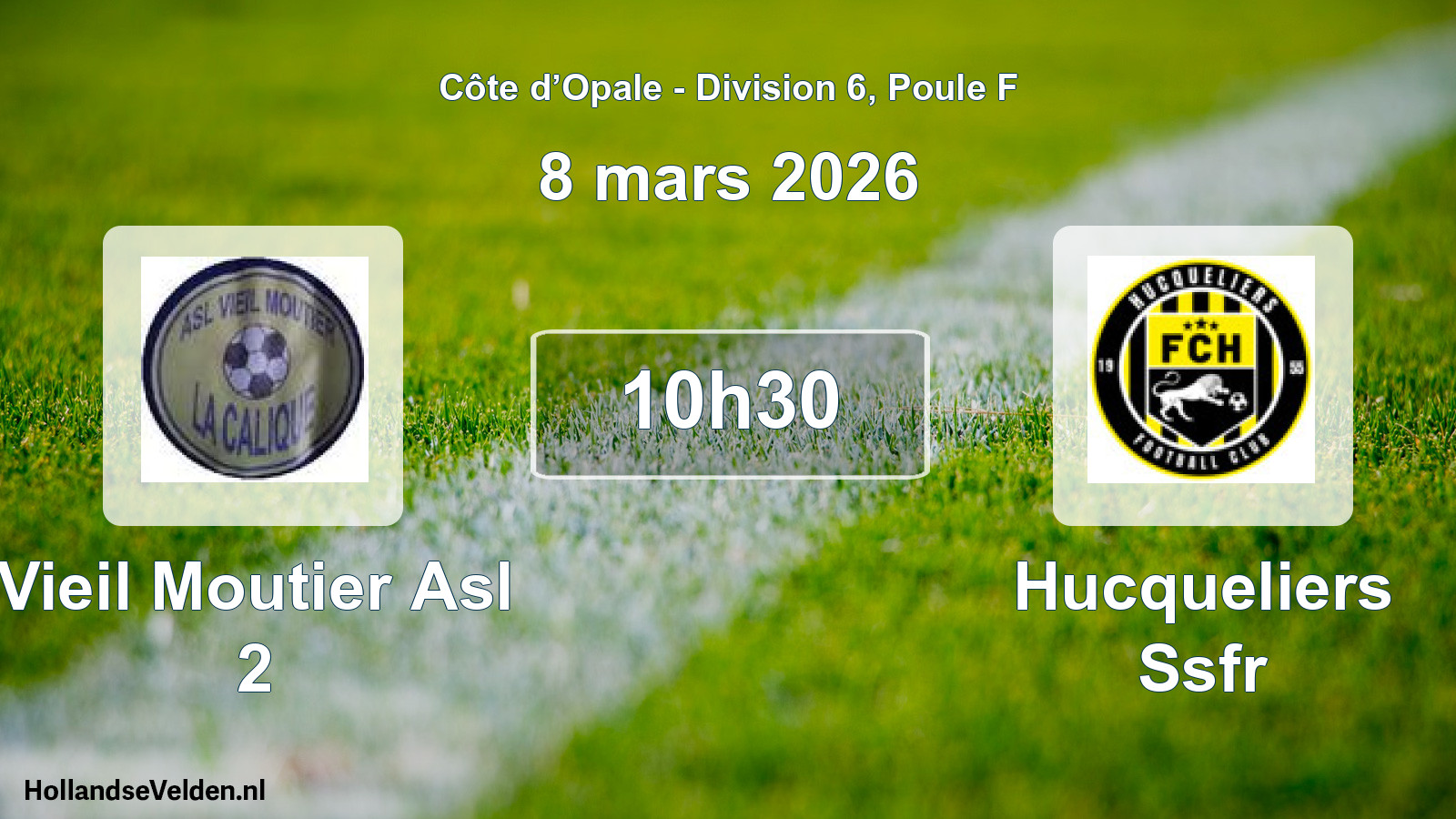 Scheduled Match: Vieil Moutier Asl 2 - Hucqueliers Ssfr (8 March 2026)