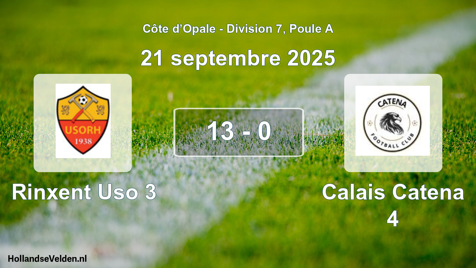 Total number of matches played: Rinxent Uso 3 - Calais Catena 4 13 - 0 (21 September 2025)