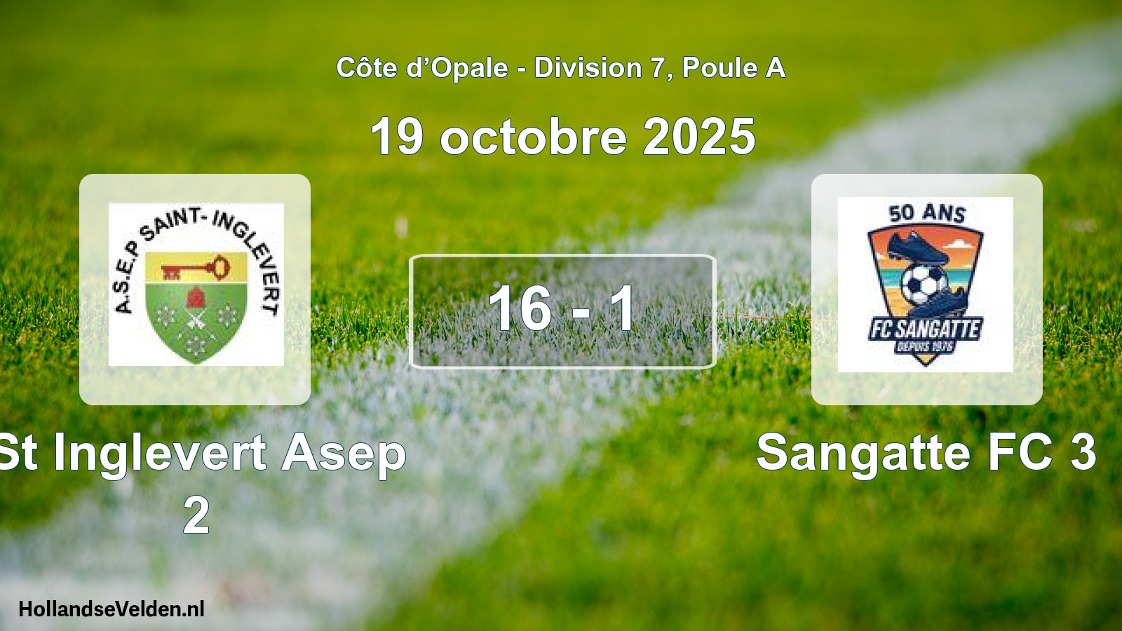 Match joué: St Inglevert Asep 2 - Sangatte FC 3 16 - 1 (19 octobre 2025)