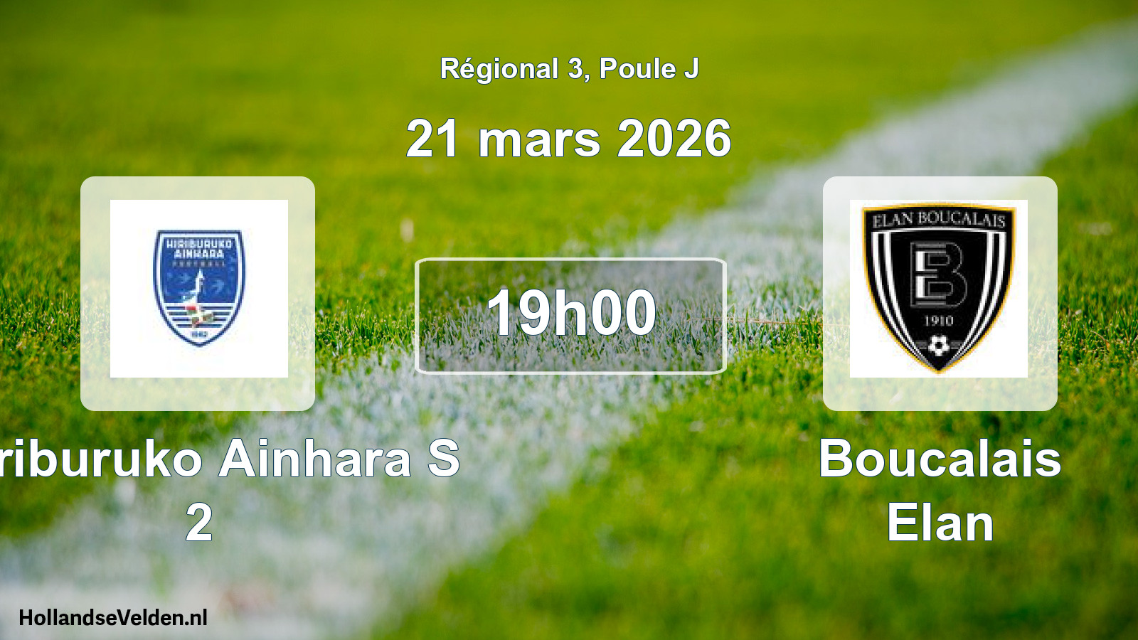 Geplande wedstrijd: Hiriburuko Ainhara S 2 - Boucalais Elan (21 mars 2026)