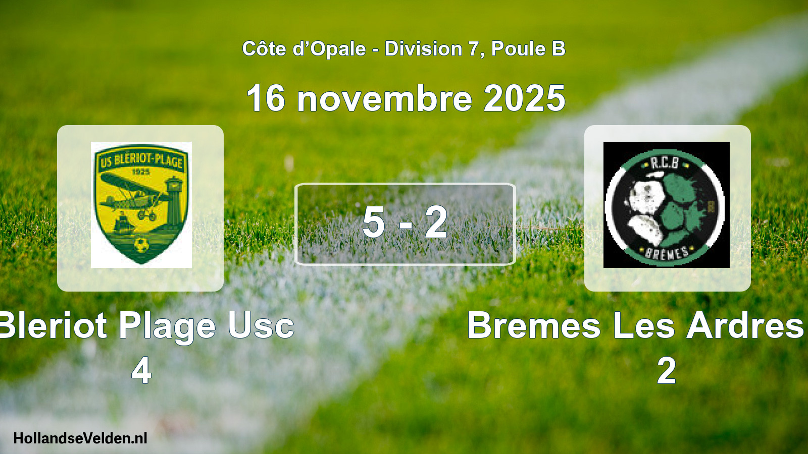 Match joué: Bleriot Plage Usc 4 - Bremes Les Ardres RC 2 5 - 2 (16 novembre 2025)