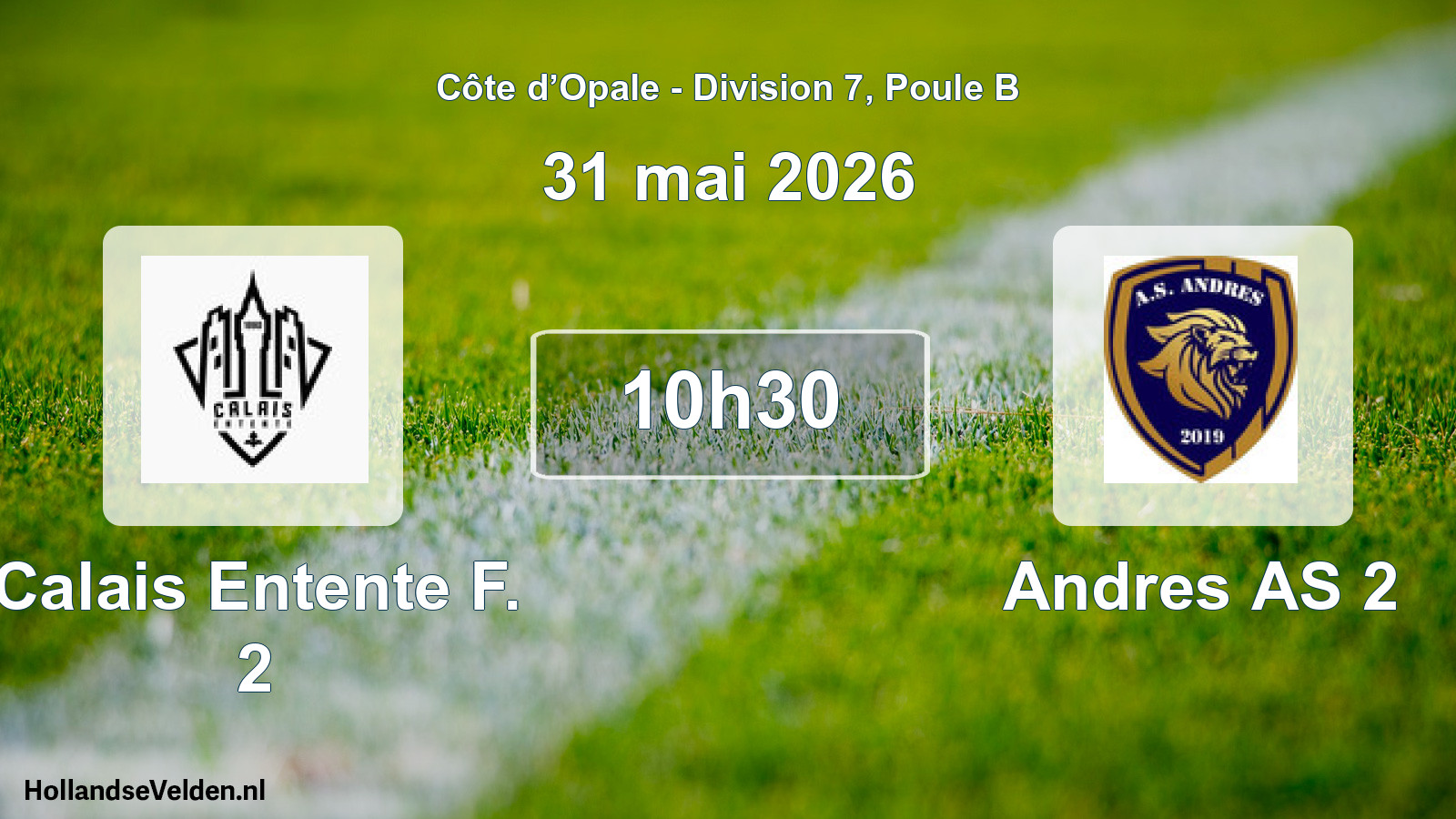 Scheduled Match: Calais Entente F. 2 - Andres AS 2 (31 May 2026)