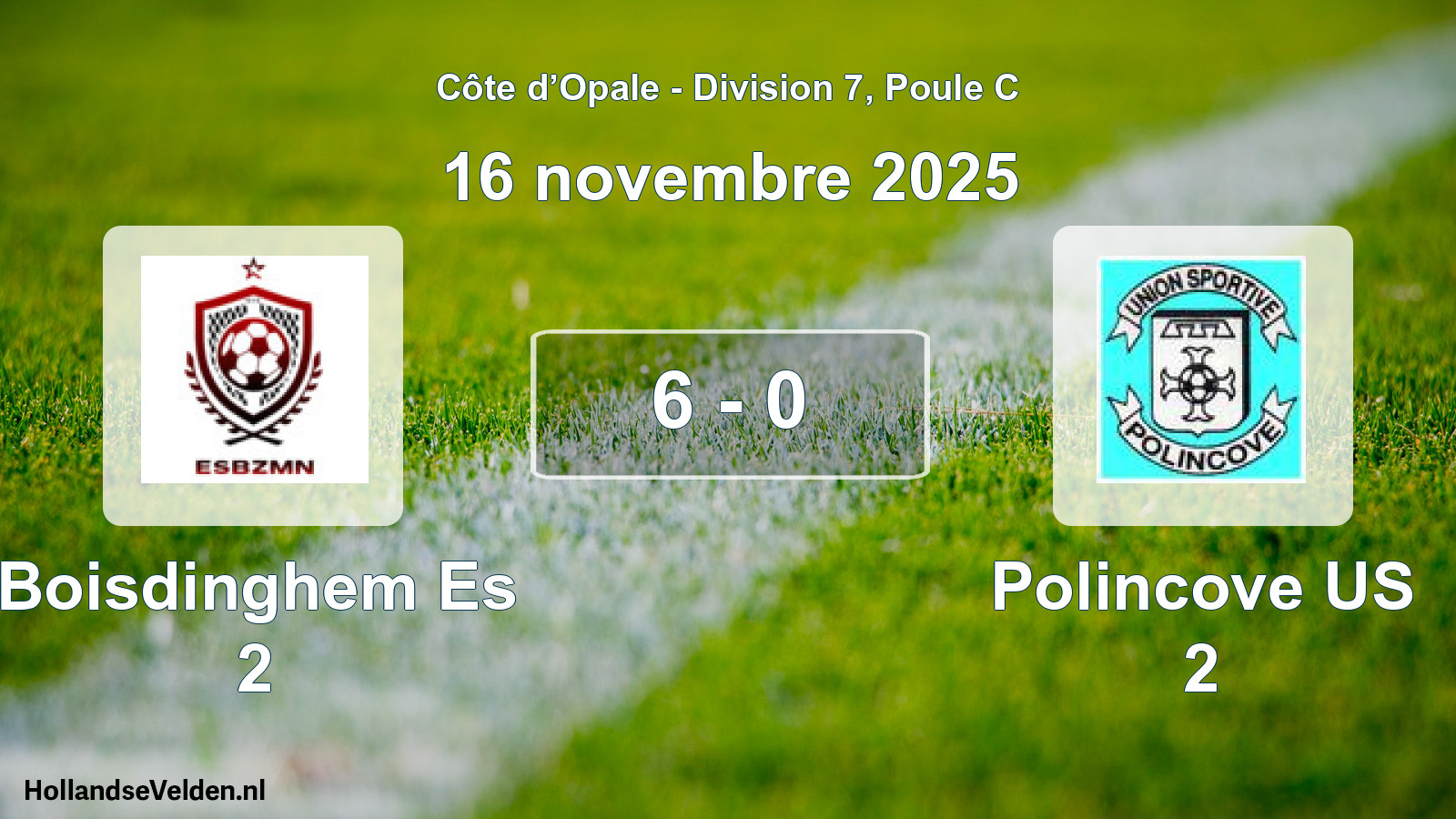 Total number of matches played: Boisdinghem Es 2 - Polincove US 2 6 - 0 (16 November 2025)