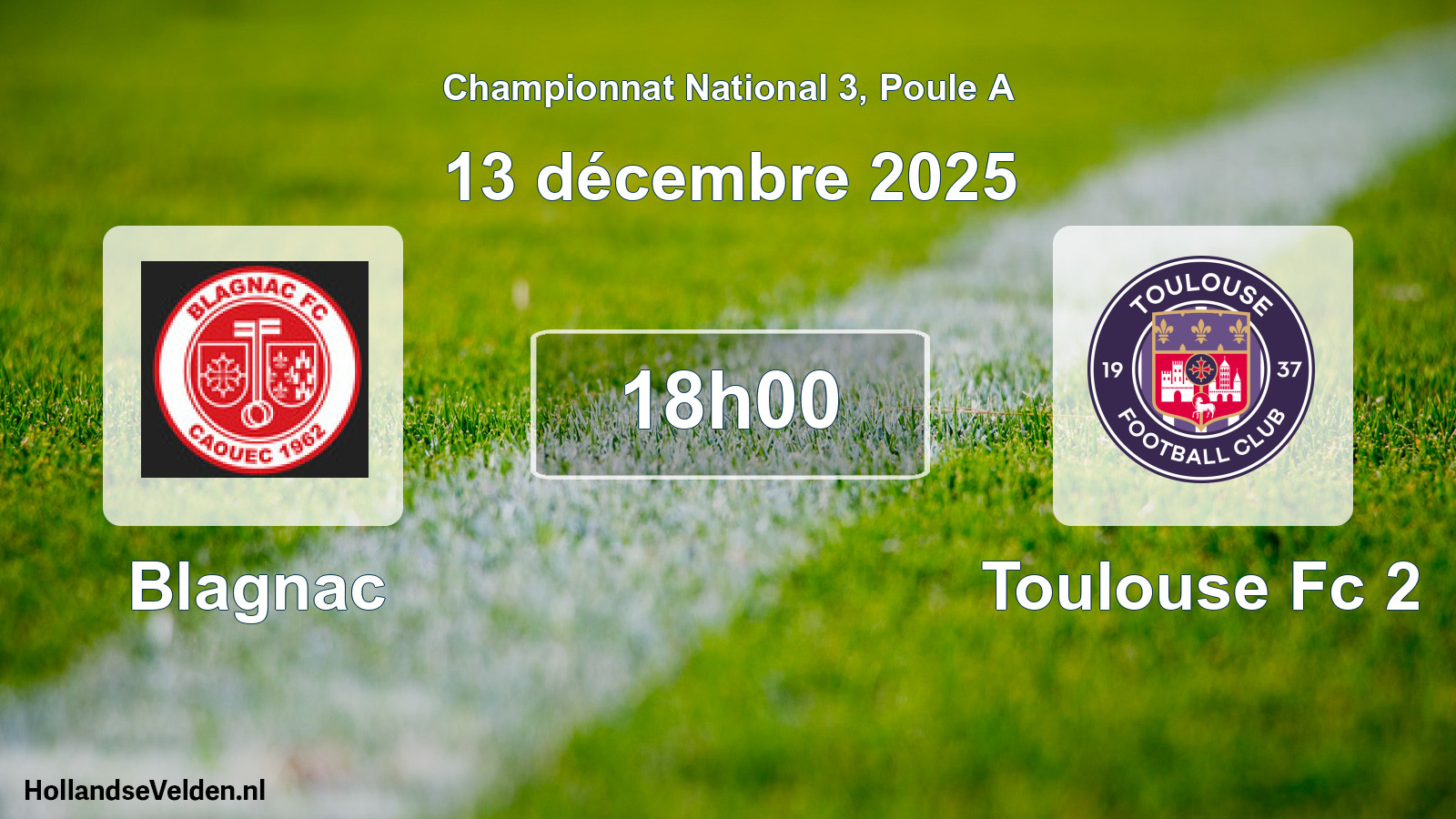 Geplande wedstrijd: Blagnac - Toulouse Fc 2 (13 décembre 2025)