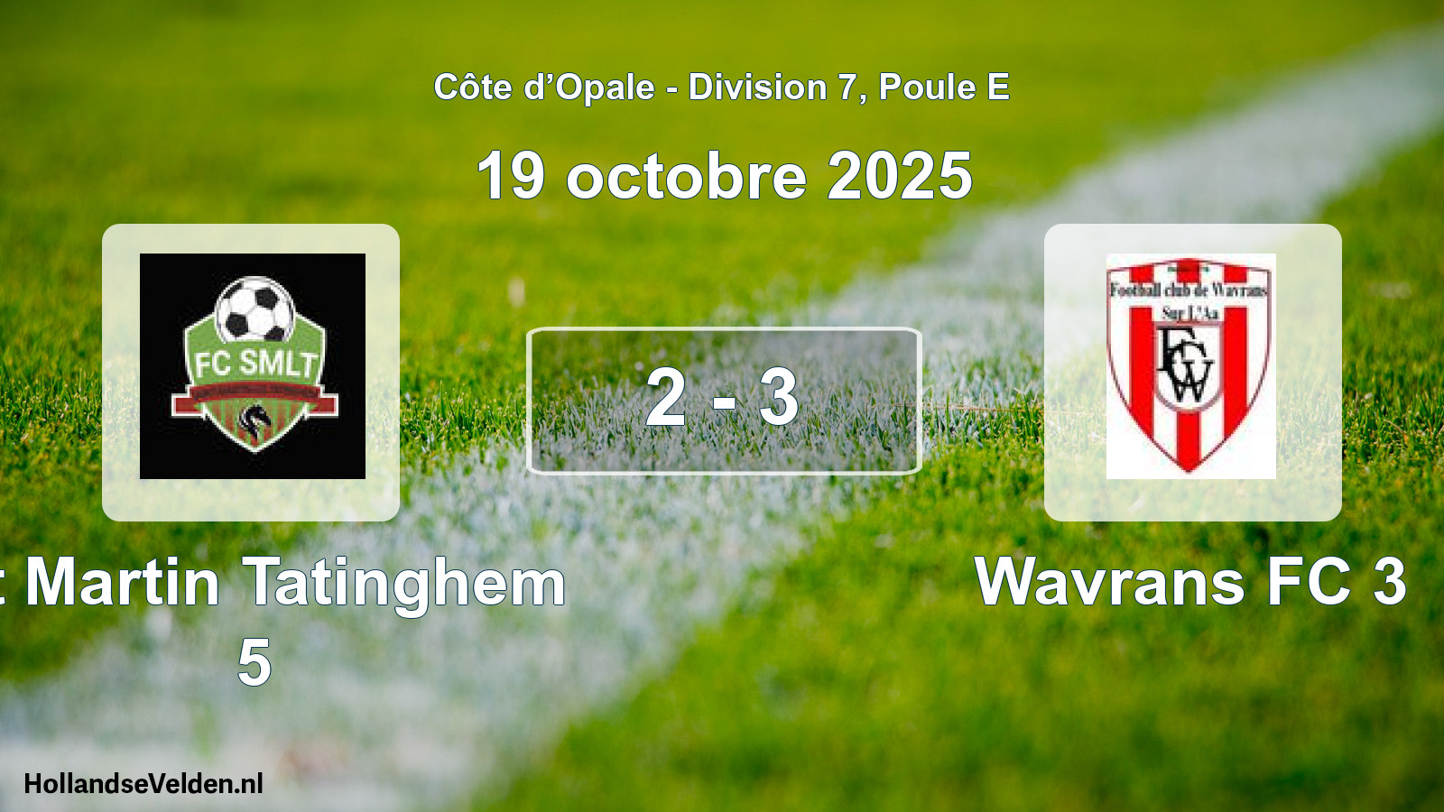 Match joué: St Martin Tatinghem 5 - Wavrans FC 3 2 - 3 (19 octobre 2025)