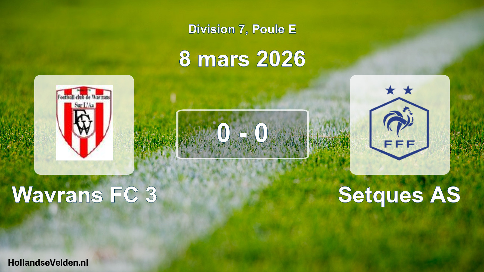 Match joué: Wavrans FC 3 - Setques AS 0 - 0 (8 mars 2026)