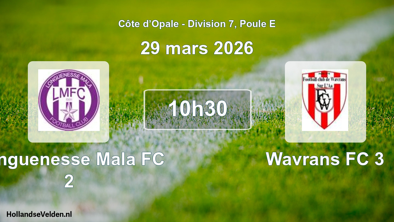 Match programmé: Longuenesse Mala FC 2 - Wavrans FC 3 (29 mars 2026)