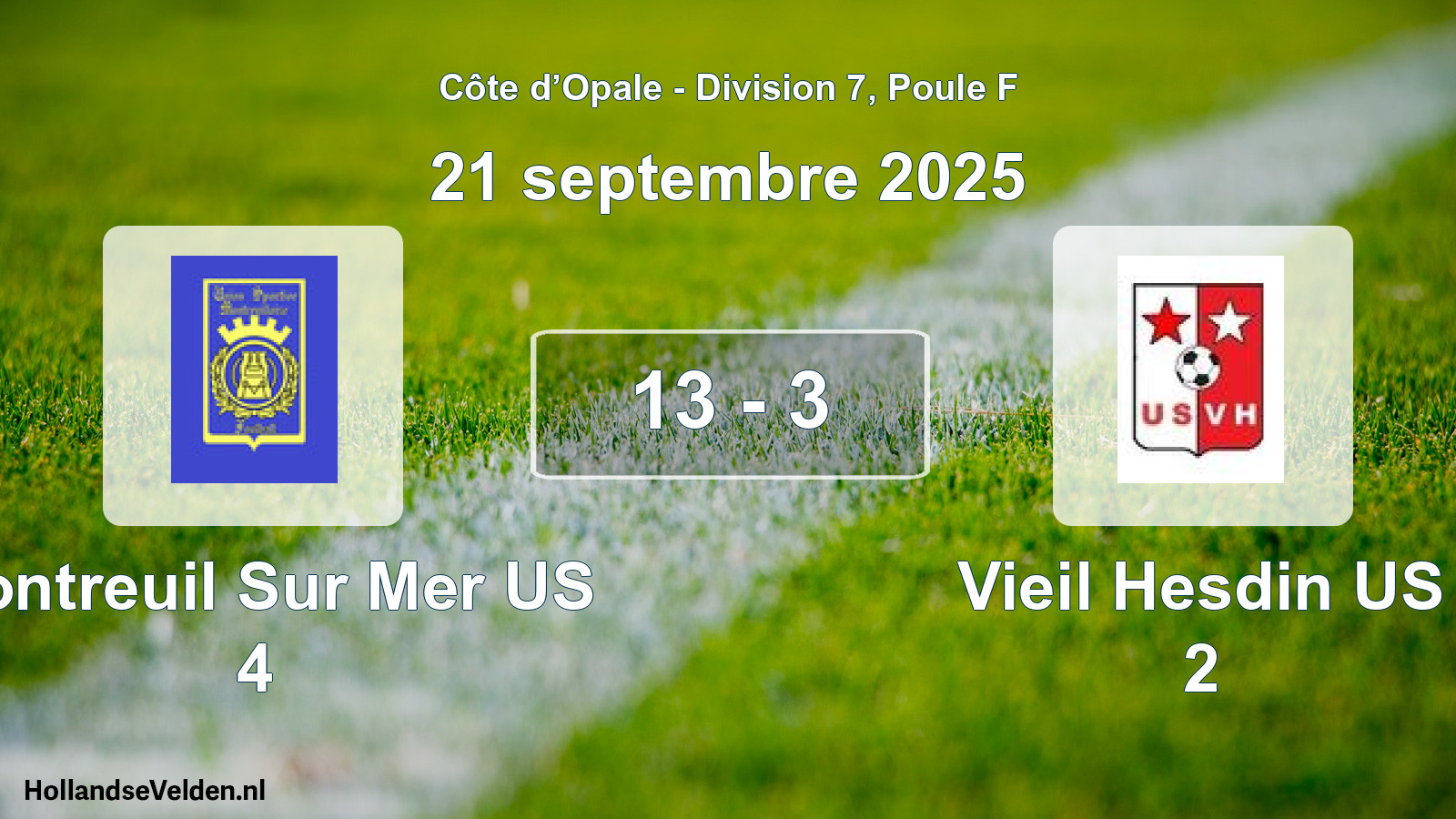 Total number of matches played: Montreuil Sur Mer US 4 - Vieil Hesdin US 2 13 - 3 (21 September 2025)