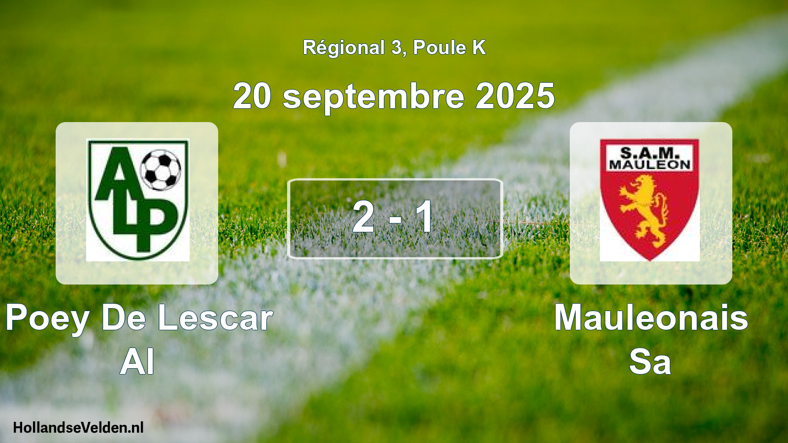 Total number of matches played: Poey De Lescar Al - Mauleonais Sa 2 - 1 (20 September 2025)
