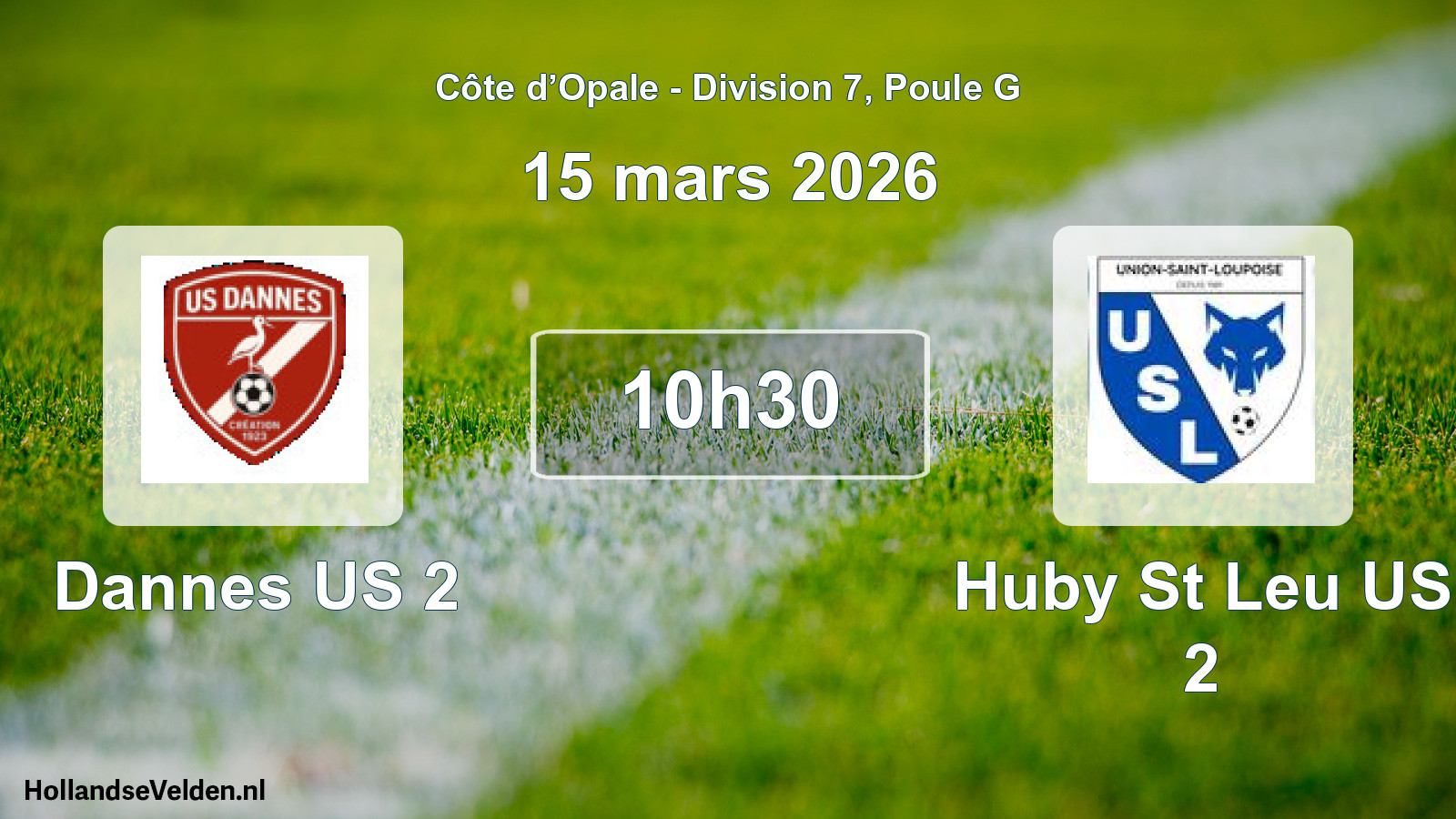 Scheduled Match: Dannes US 2 - Huby St Leu US 2 (15 March 2026)