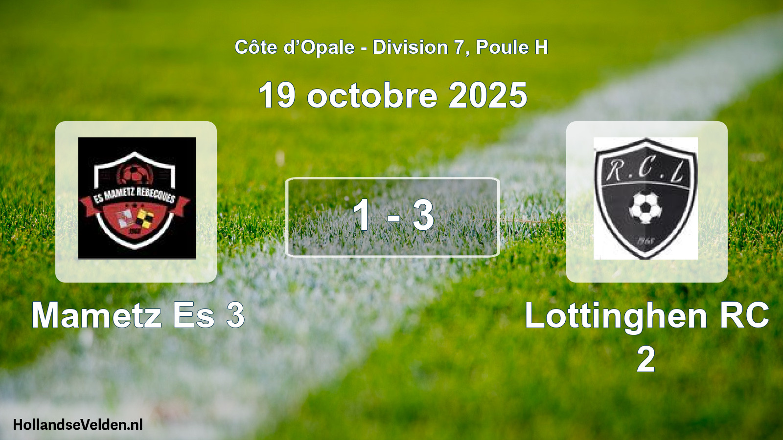 Total number of matches played: Mametz Es 3 - Lottinghen RC 2 1 - 3 (19 October 2025)