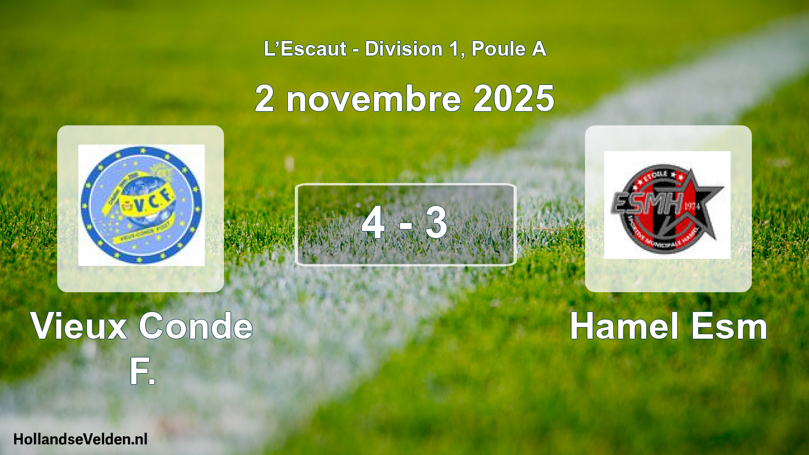 Total number of matches played: Vieux Conde F. - Hamel Esm 4 - 3 (2 November 2025)