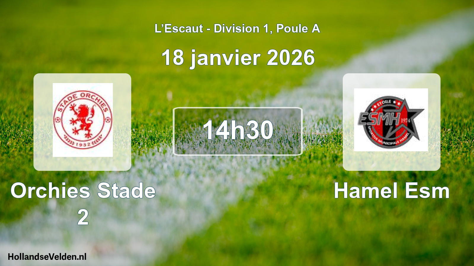 Match programmé: Orchies Stade 2 - Hamel Esm (18 janvier 2026)