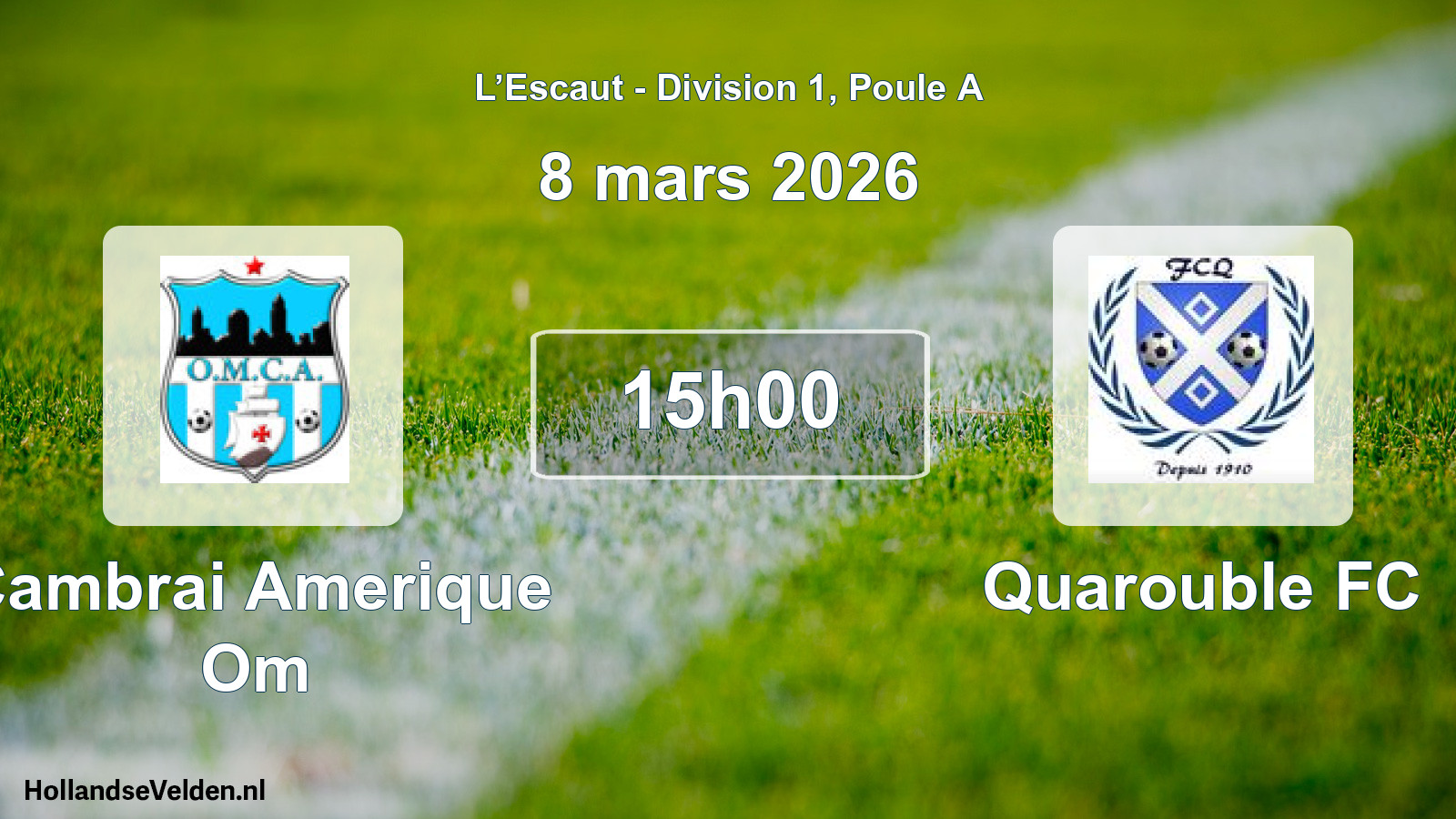 Match programmé: Cambrai Amerique Om - Quarouble FC (8 mars 2026)