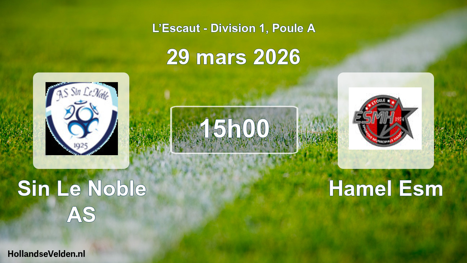 Scheduled Match: Sin Le Noble AS - Hamel Esm (29 March 2026)