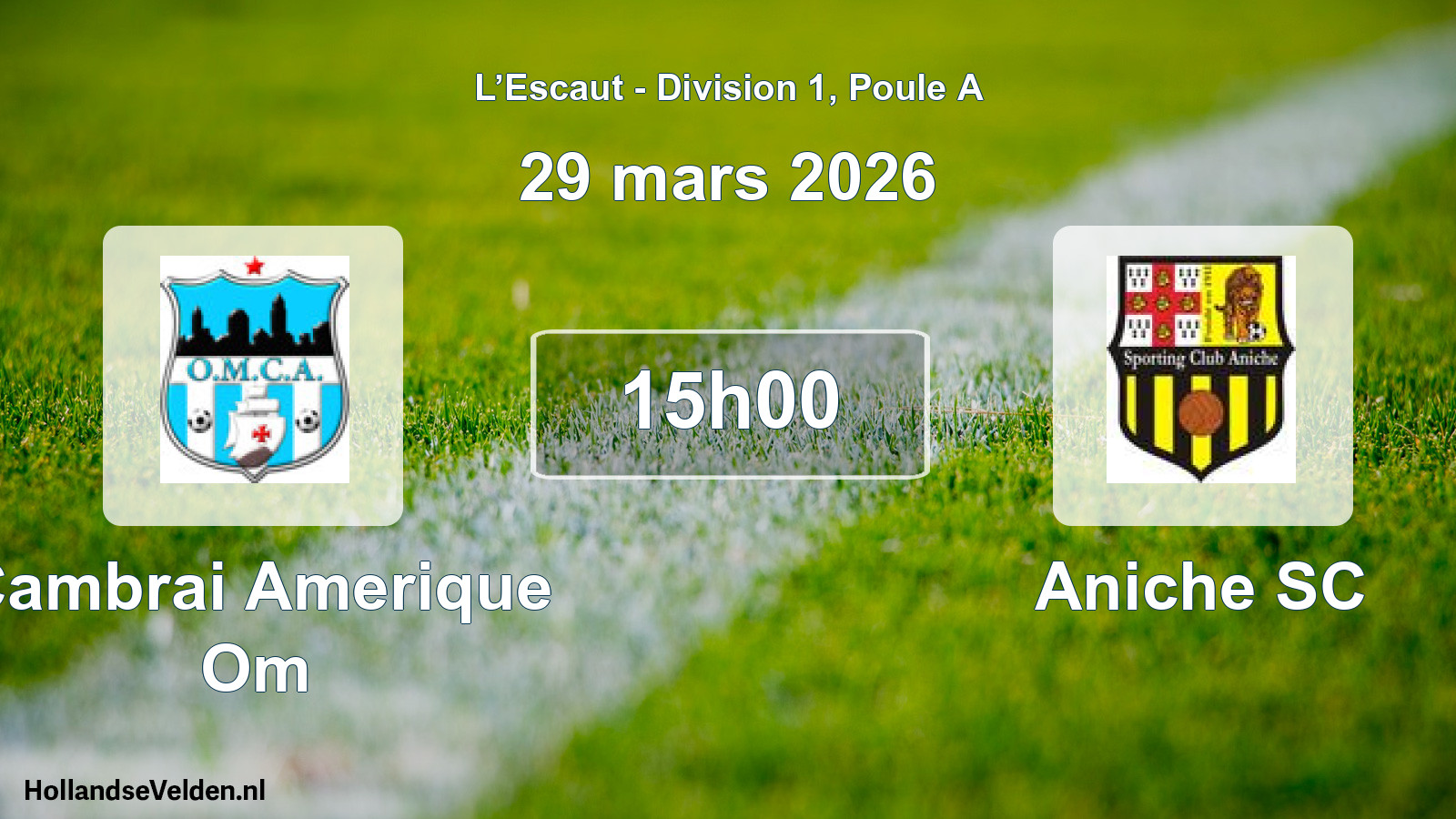 Match programmé: Cambrai Amerique Om - Aniche SC (29 mars 2026)