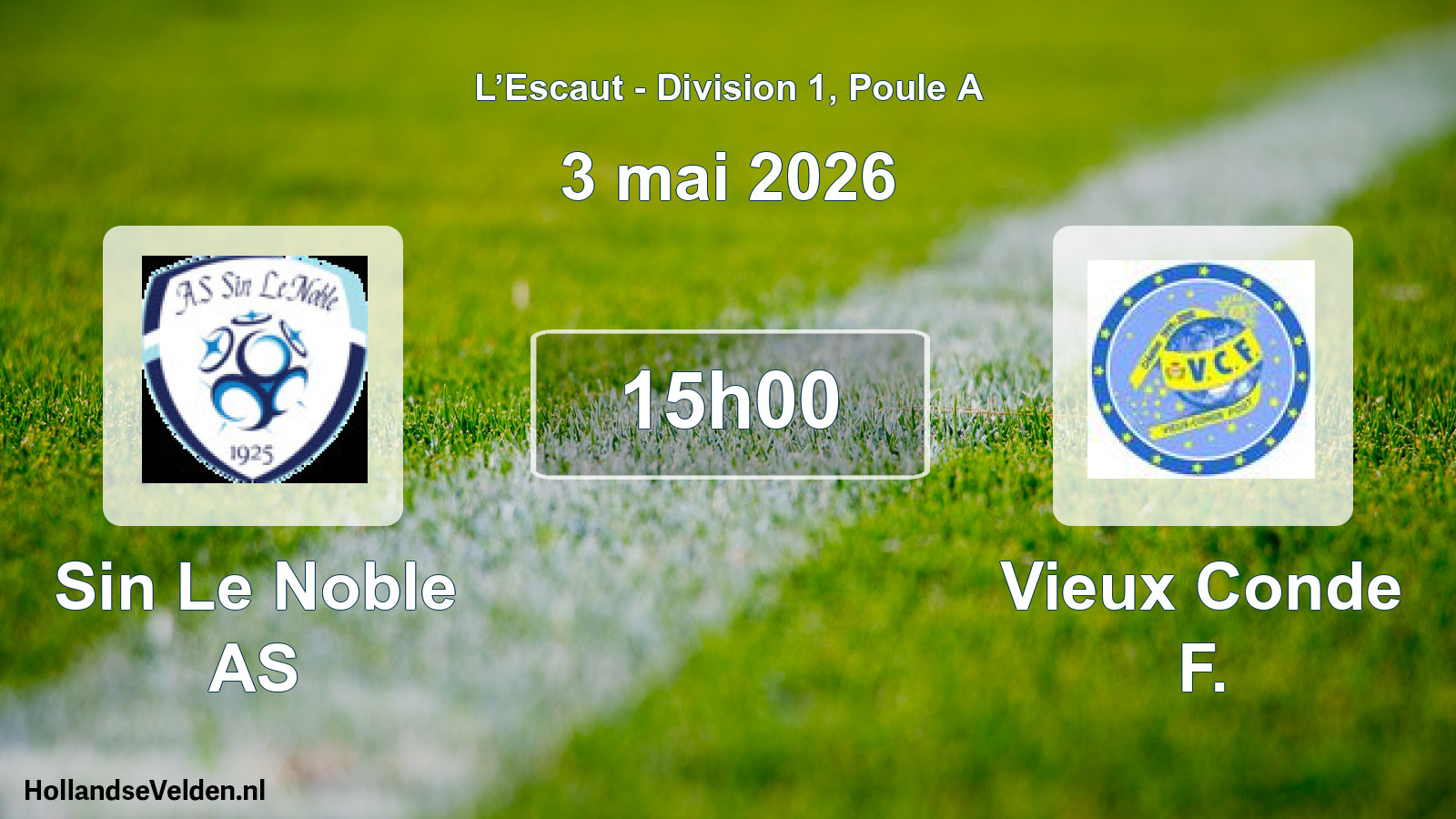 Scheduled Match: Sin Le Noble AS - Vieux Conde F. (3 May 2026)