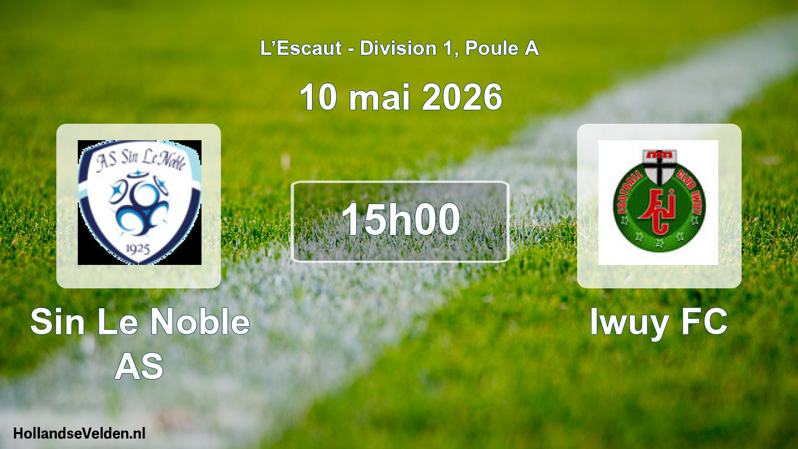 Geplande wedstrijd: Sin Le Noble AS - Iwuy FC (10 mei 2026)
