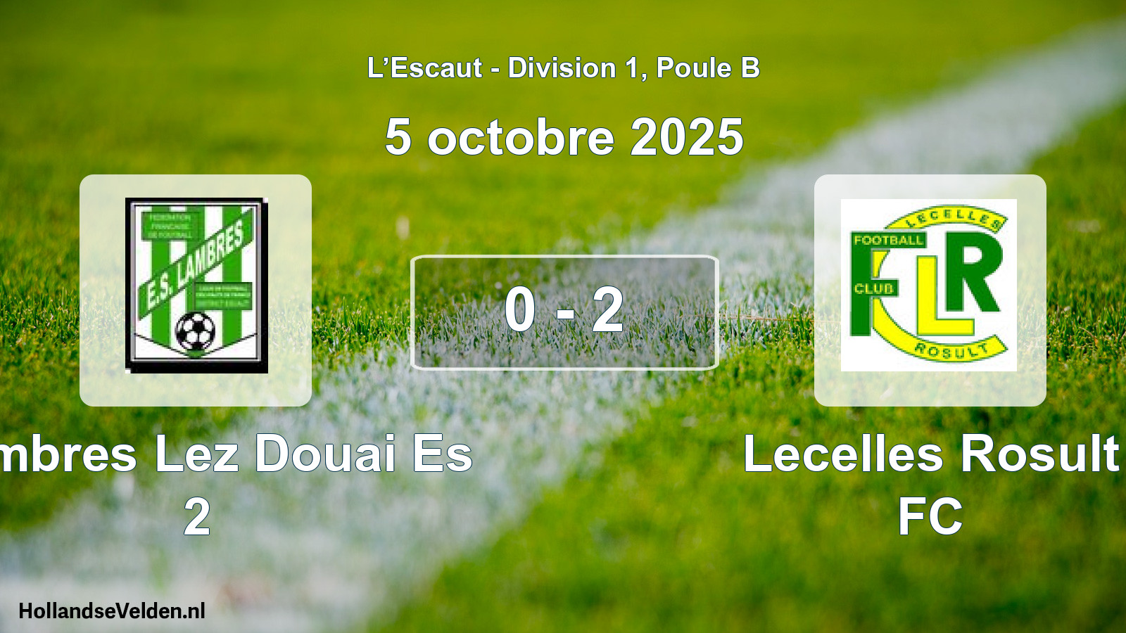 Match joué: Lambres Lez Douai Es 2 - Lecelles Rosult FC 0 - 2 (5 octobre 2025)